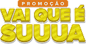 Promoção vai que é suuua!